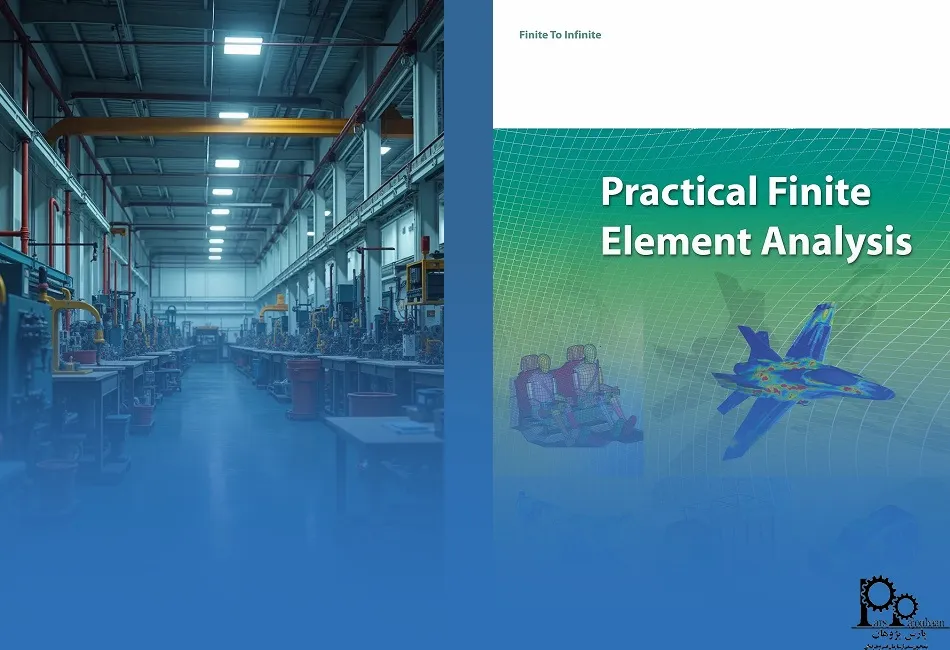 Practical Finite Element Analysis book